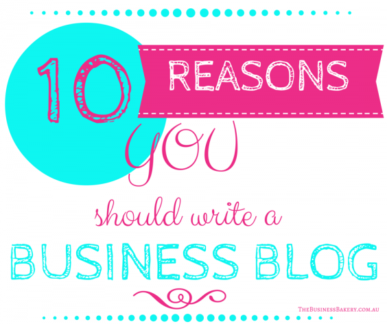 Ten reasons to write a business blog