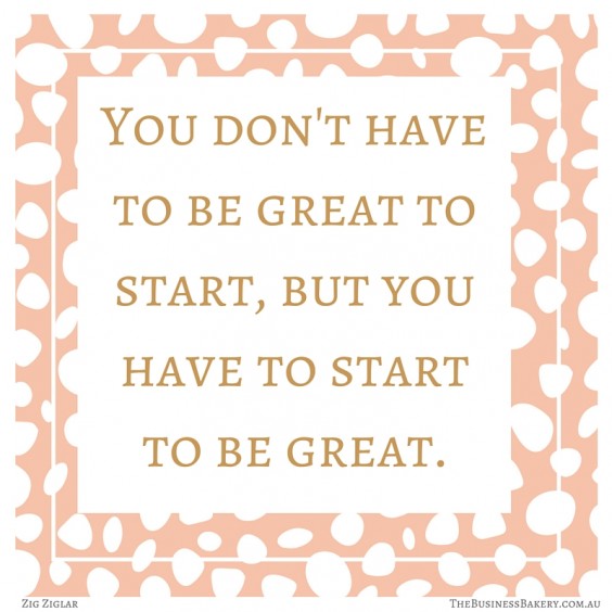 you have to start to be great zig ziglar quote