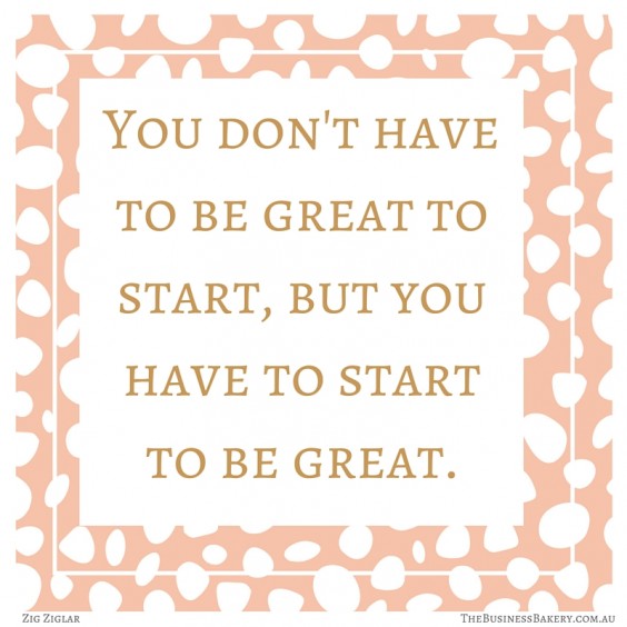 you have to start to be great zig ziglar quote